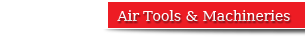 Air Tools & Machineries